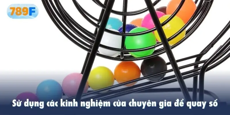 Sử dụng các kinh nghiệm của chuyên gia để quay số